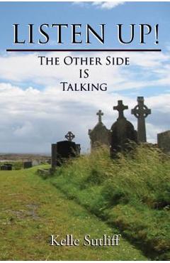 Coperta cărții 'Listen Up!: The Other Side Is Talking - Kelle Sutliff'