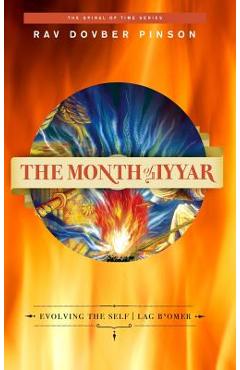 Poza produsului The Month of Iyyar: Evolving the Self - Lag B'Omer - Dovber Pinson