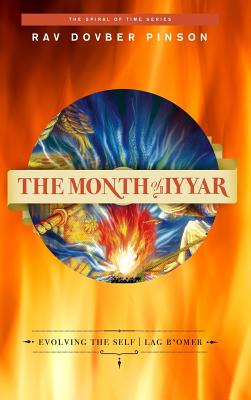 The Month of Iyyar: Evolving the Self - Lag B'Omer - Dovber Pinson