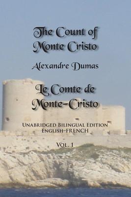 The Count of Monte Cristo, Volume 1: Unabridged Bilingual Edition: English-French - Alexandre Dumas