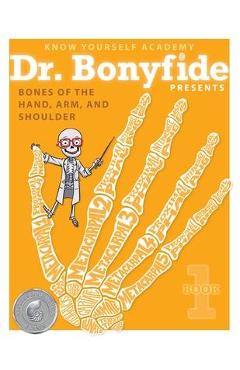 Poza produsului Bones of the Hand, Arm, and Shoulder: Book 1 - Know Yourself