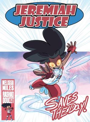 Coperta cărții 'Jeremiah Justice Saves the Day - Melissa Miles'