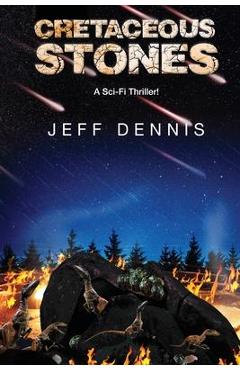 Coperta cărții 'Cretaceous Stones - Jeff Dennis'