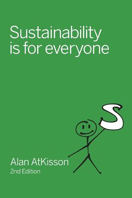 Sustainability is for Everyone - Alan Atkisson
