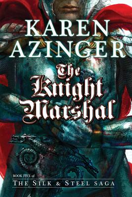 The Knight Marshal - Karen L. Azinger