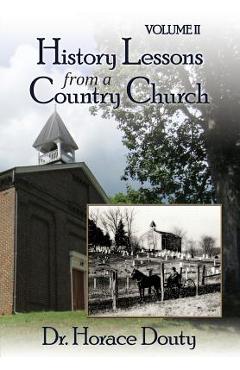 Coperta cărții 'Lexington, Virginia: History Lessons from a Country Church Volume 2 - Horace Douty'