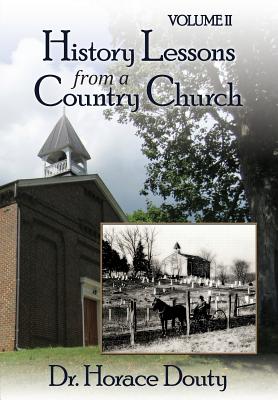 Coperta cărții 'Lexington, Virginia: History Lessons from a Country Church Volume 2 - Horace Douty'