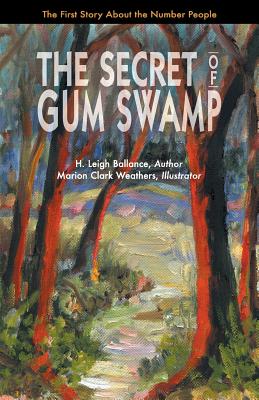 Coperta cărții 'The Secret of Gum Swamp - H. Leigh Ballance'