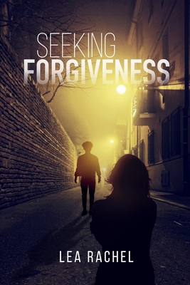 Seeking Forgiveness - Lea Rachel