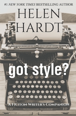got style?: A Fiction Writer's Companion - Helen Hardt