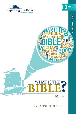 What Is the Bible? - Anne Robertson