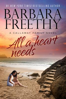 All A Heart Needs - Barbara Freethy