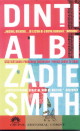 Dinti Albi - Zadie Smith
