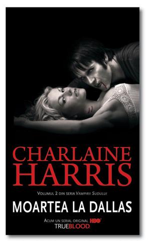 Moartea la Dallas - Charlaine Harris