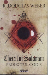 Cheia lui Solomon - Proiectul Codis - R. Douglas Weber