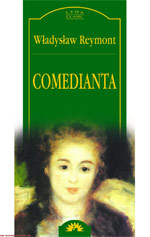 Coperta cărții 'Comedianta - Wladyslaw Reymont'