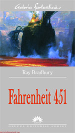 Fahrenheit 451 - Ray Brandbury