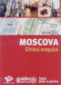 Moscova - Ghidul orasului