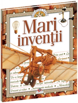 Descopera lumea - Mari inventii