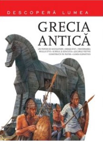 Descopera lumea - Grecia Antica