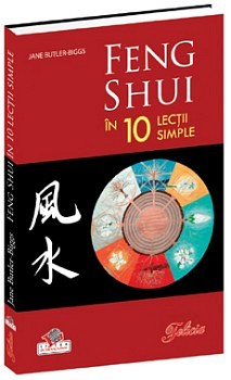 Feng Shui In 10 Lectii Simple - Jane Butler-Biggs