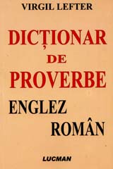 Dictionar de proverbe englez-roman - Virgil Lefter