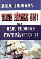 Toate Panzele Sus! - Radu Tudoran - Vol. I+Ii