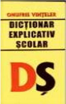 Dictionar explicativ scolar - Onufrie Vinteler