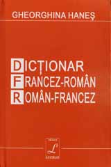 Dictionar francez-roman, roman-francez - Gheorghina Hanes
