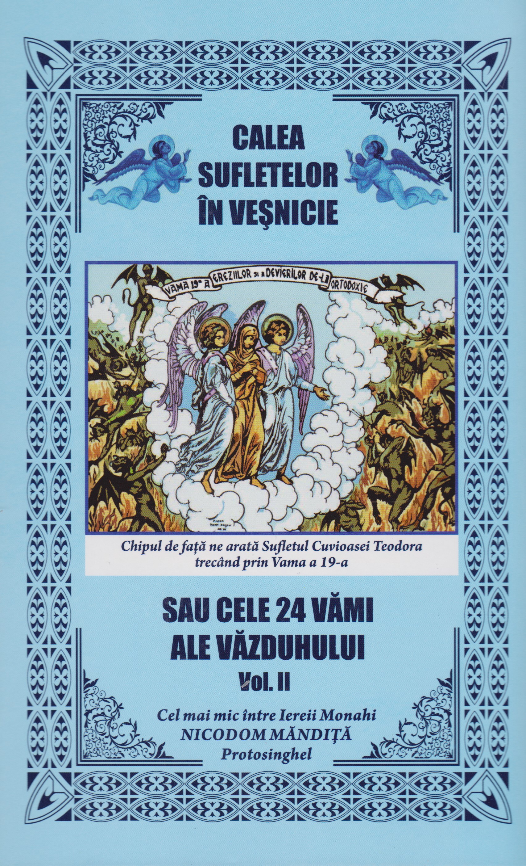 Calea sufletelor in vesnicie Vol. 2 - Protos. Nicodim Mandita