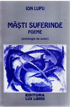 Poza produsului Masti suferinde - Poeme - Ion Lupu