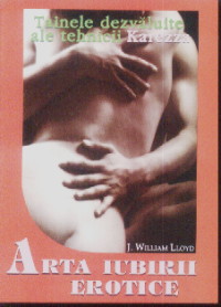 Arta Iubirii Erotice - J. William Lloyd
