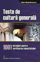 Coperta cărții 'Teste de cultura generala 1001 - Dan Dumitrescu'