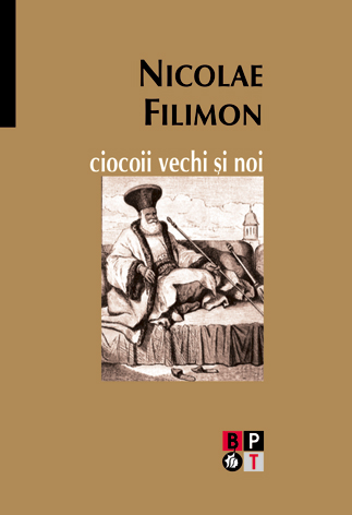 Ciocoii vechi si noi - Nicolae Filimon