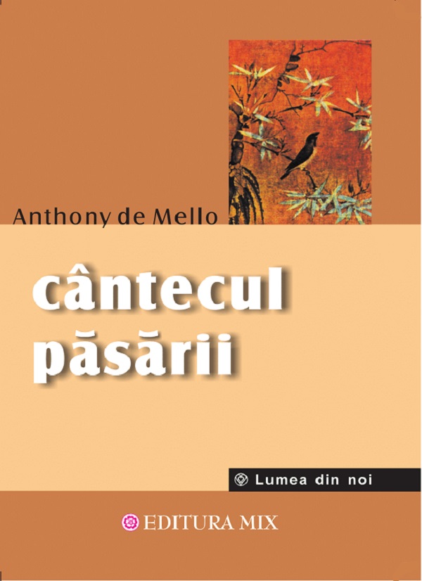 Cantecul pasarii - Anthony de Mello