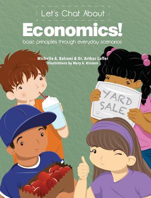 Coperta cărții 'Let's Chat About Economics: Basic Principles Through Everyday Scenarios - Michelle A. Balconi'