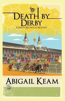 Death By Derby: A Josiah Reynolds Mystery - Abigail Keam
