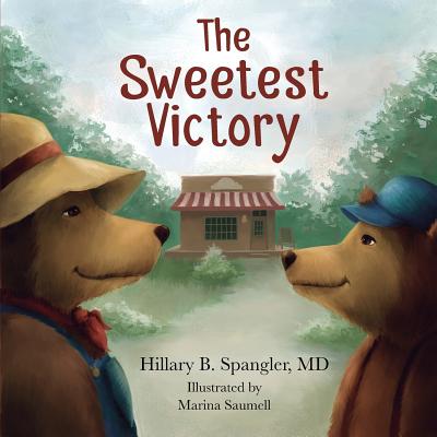 The Sweetest Victory - Hillary Beth Spangler