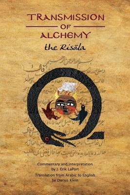 Transmission of Alchemy: The Epistle of Morienus to Khālid bin Yazīd - Paperback Color Edition (978-0990619826) - J. Erik Laport