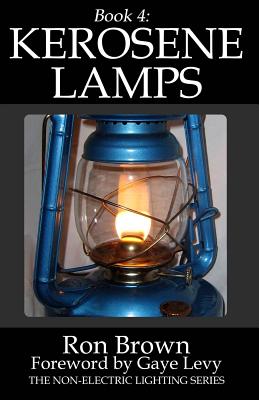Book 4: Kerosene Lamps - Gaye Levy