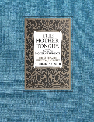 The Mother Tongue: Adapted for Modern Students - Sarah Louise Arnold