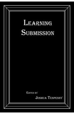 Coperta cărții 'Learning Submission - Joshua Tenpenny'