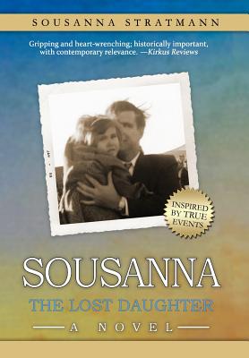 Sousanna: The Lost Daughter - Sousanna Stratmann