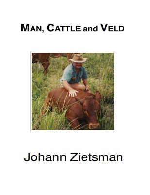 MAN, CATTLE and VELD - Color - Johann Zietsman