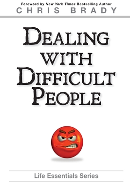 Dealing With Difficult People - Life Leadership