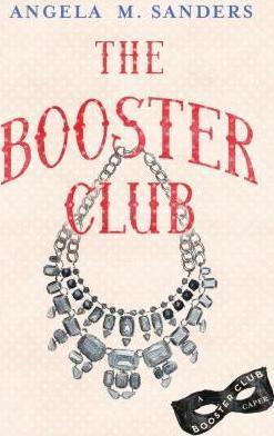 The Booster Club - Angela M. Sanders