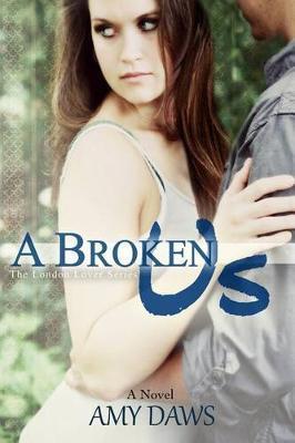 A Broken Us - Amy Daws