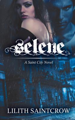 Selene - Lilith Saintcrow