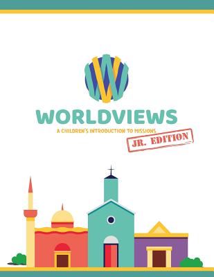 WorldViews Junior Workbook: A Children's Introduction to Missions - Pioneers Usa