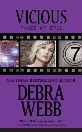 Vicious: The Faces of Evil Series: Book 7 - Debra Webb